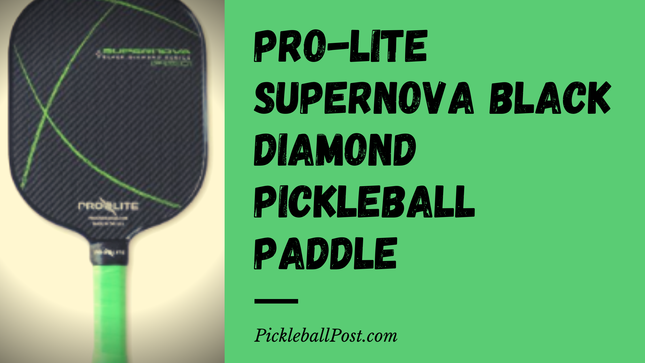 Pro-lite Supernova Black Diamond Pickleball Paddle