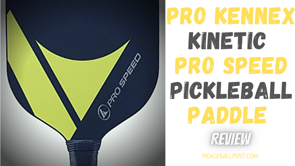 Pro Kennex Kinetic Pro Speed Edgeless Pickleball Paddle