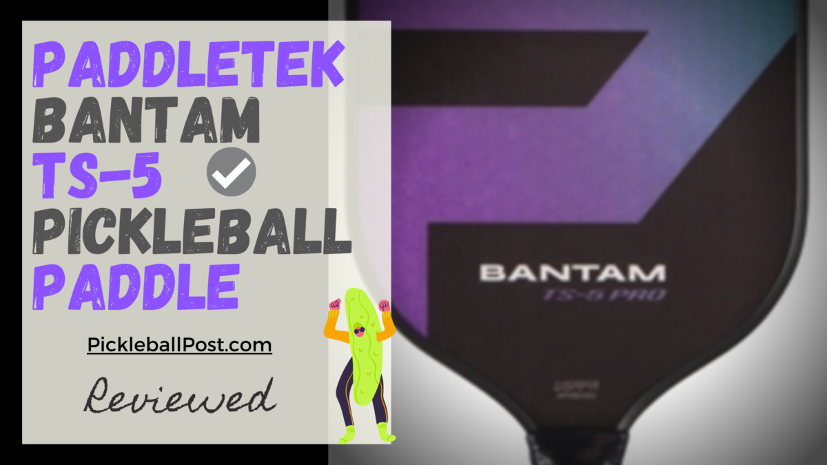 Paddletek Bantam TS-5 Pickleball Paddle